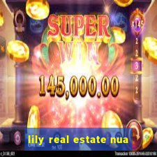 lily real estate nua